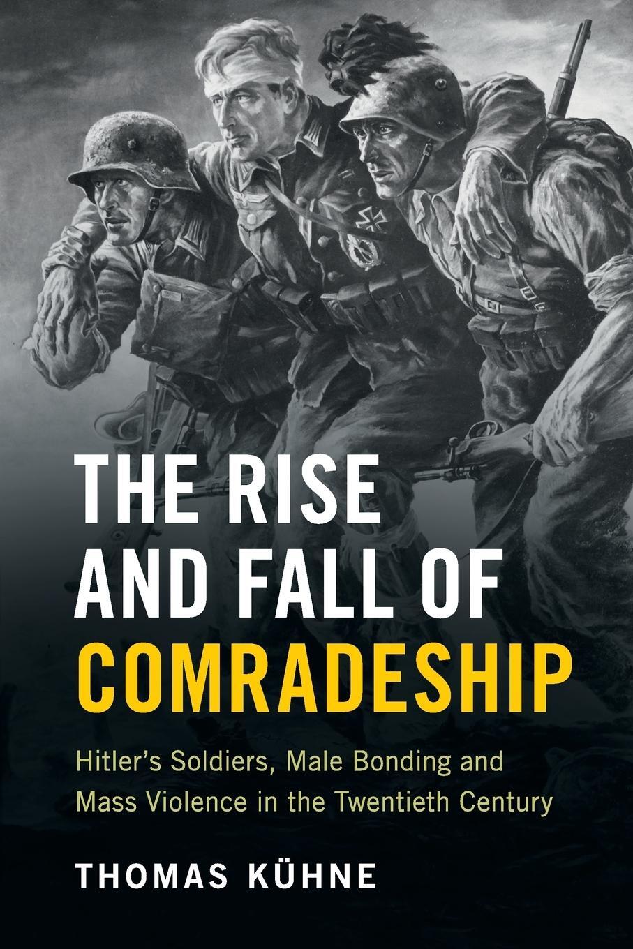 Cover: 9781107658288 | The Rise and Fall of Comradeship | Thomas Kühne | Taschenbuch