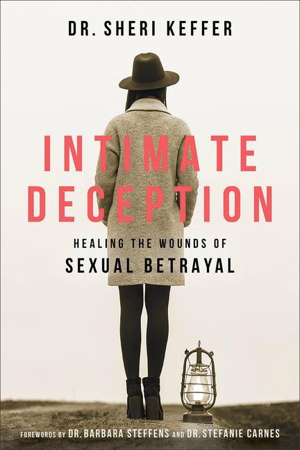 Cover: 9780800735050 | Intimate Deception | Healing the Wounds of Sexual Betrayal | Keffer