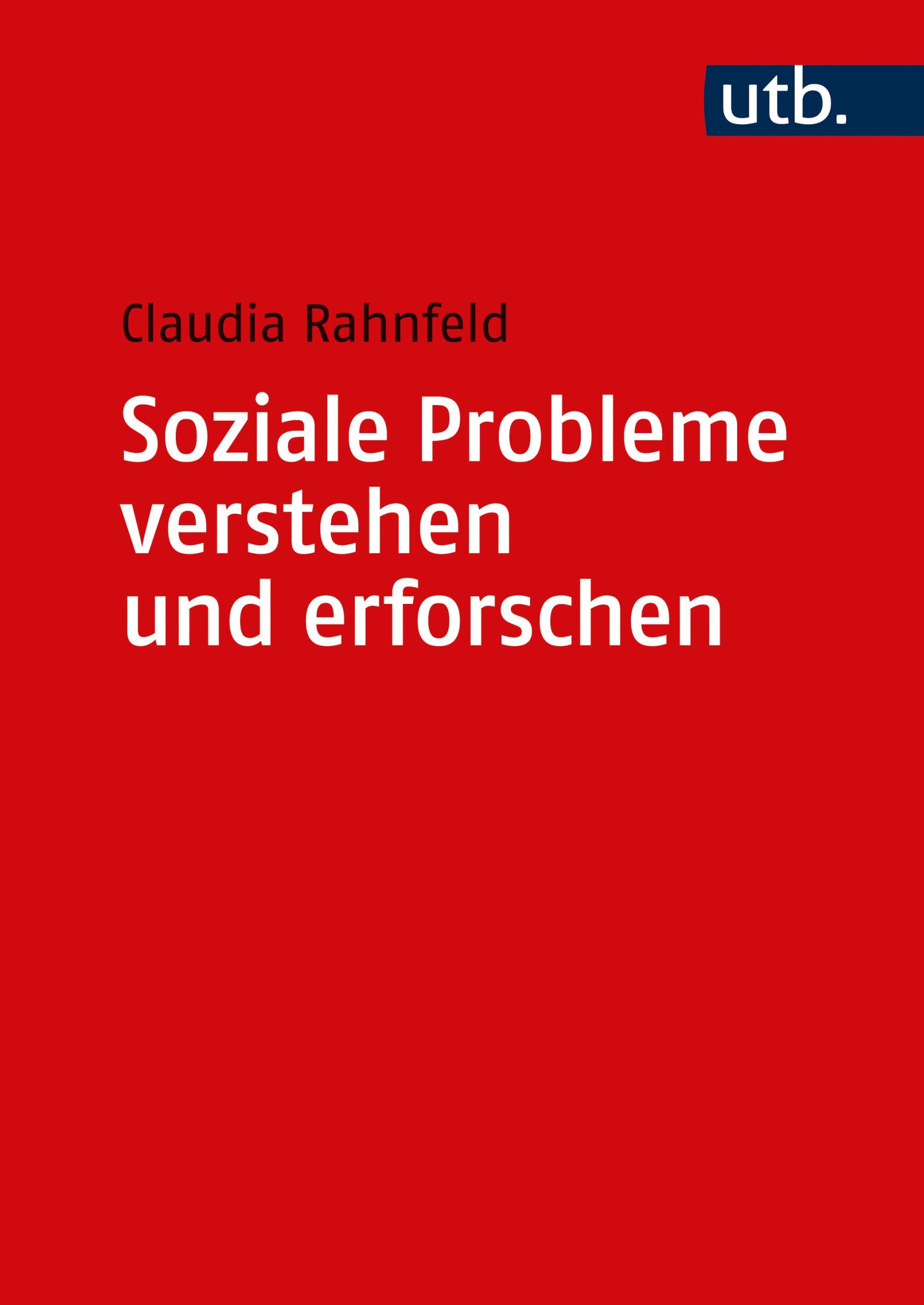 Cover: 9783825263980 | Soziale Probleme verstehen und erforschen | Grundlagen und Methodik