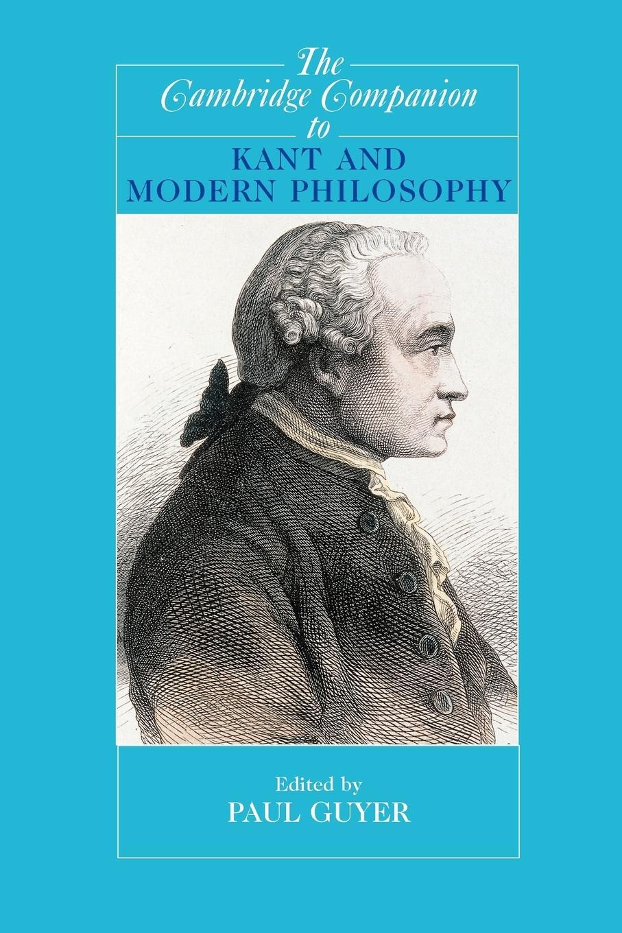 Cover: 9780521529952 | The Cambridge Companion to Kant and Modern Philosophy | Paul Guyer