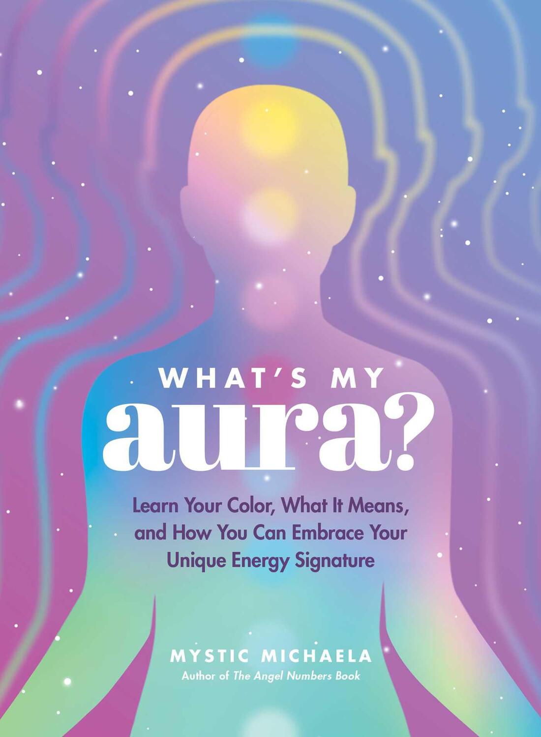 Cover: 9781507221310 | What's My Aura? | Mystic Michaela | Buch | Englisch | 2023