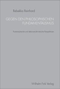 Cover: 9783770538294 | Gegen den philosophischen Fundamentalismus | Rebekka Reinhard | Buch