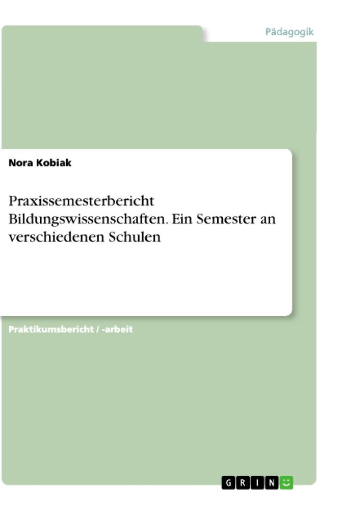 Cover: 9783346276407 | Praxissemesterbericht Bildungswissenschaften. Ein Semester an...