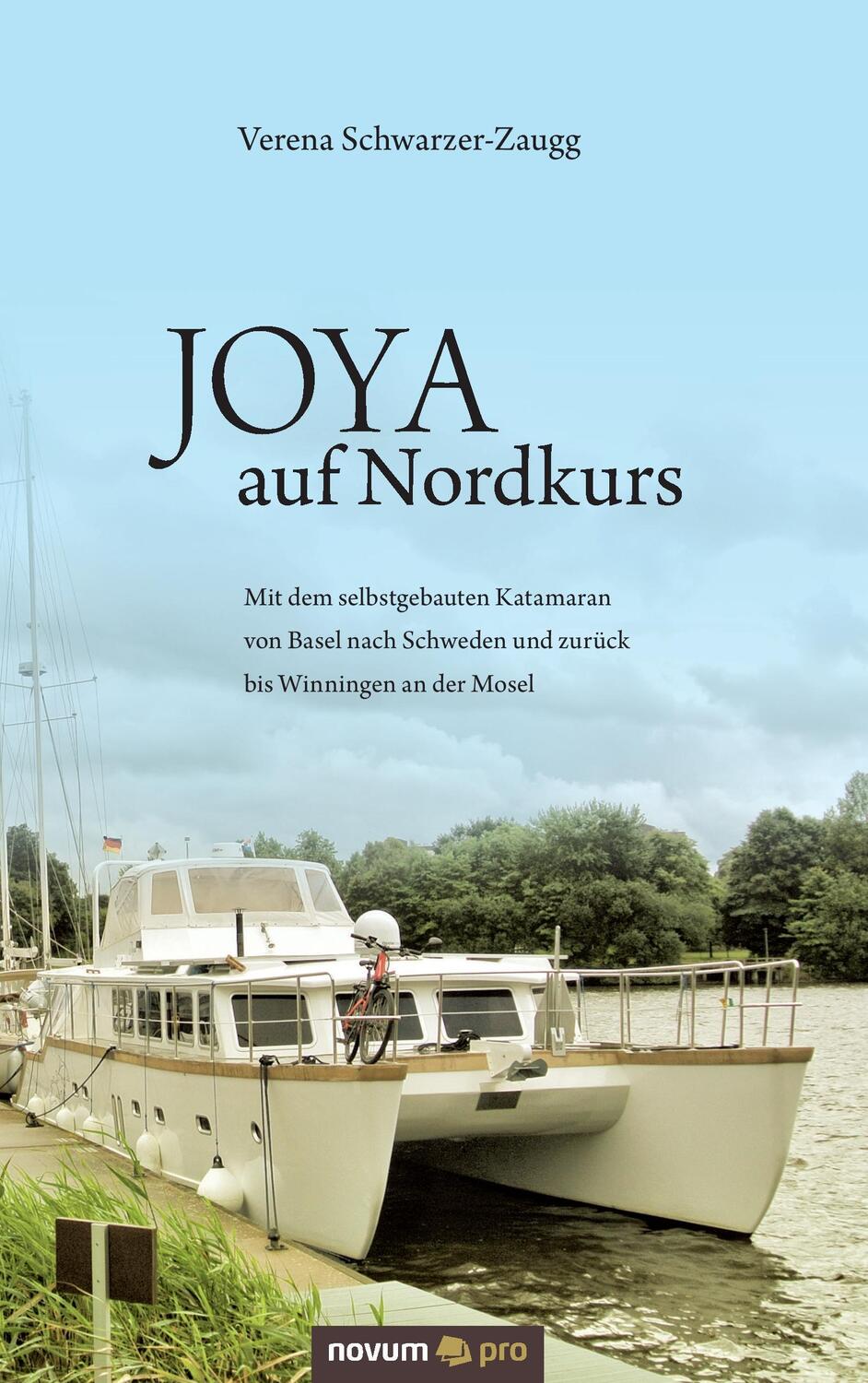 Cover: 9783990480342 | JOYA auf Nordkurs | Verena Schwarzer-Zaugg | Taschenbuch | Novum