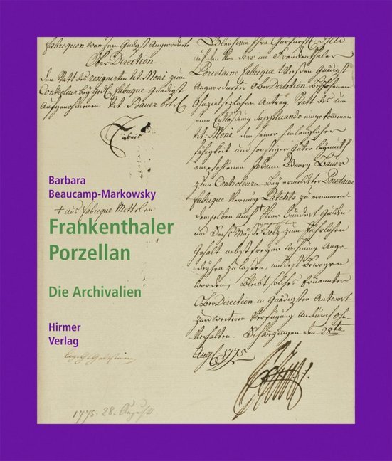 Frankenthaler Porzellan. Bd.2 - Beaucamp-Markowsky, Barbara