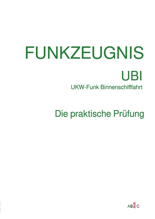 Cover: 9783754927236 | FUNKZEUGNIS-UBI UKW-Funk Binnenschifffahrt | AB aus C | Taschenbuch