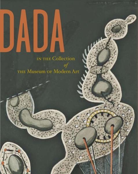 Cover: 9780870706684 | Dada in the Collection of The Museum of Modern Art | Adrian Sudhalter
