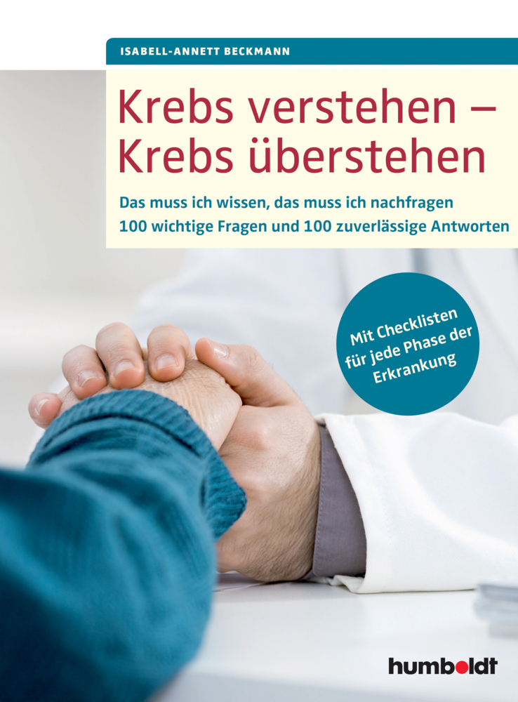 Cover: 9783899938609 | Krebs verstehen - Krebs überstehen | Isabell-Annett Beckmann | Buch