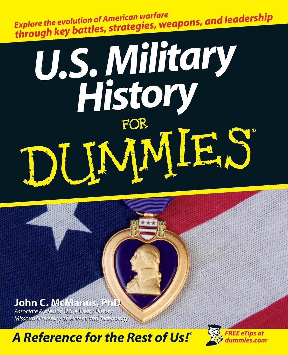 Cover: 9780470165027 | U.S. Military History For Dummies | John C. Mcmanus | Taschenbuch