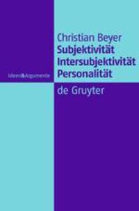 Cover: 9783110189193 | Subjektivität, Intersubjektivität, Personalität | Christian Beyer