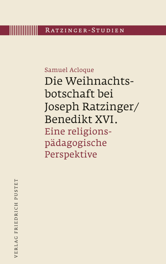 Cover: 9783791730462 | Die Weihnachtsbotschaft bei Joseph Ratzinger/Benedikt XVI. | Acloque