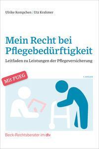 Cover: 9783423512817 | Mein Recht bei Pflegebedürftigkeit | Ulrike Kempchen (u. a.) | Buch