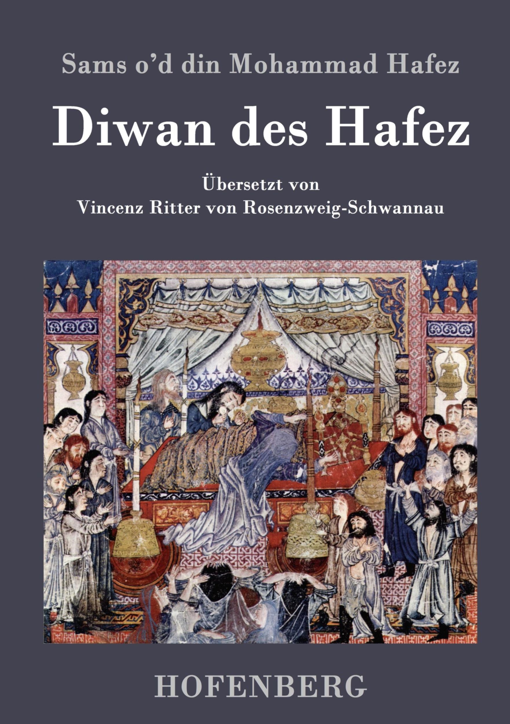 Cover: 9783843025478 | Diwan des Hafez | Sams o'd din Mohammad Hafez | Buch | 644 S. | 2013