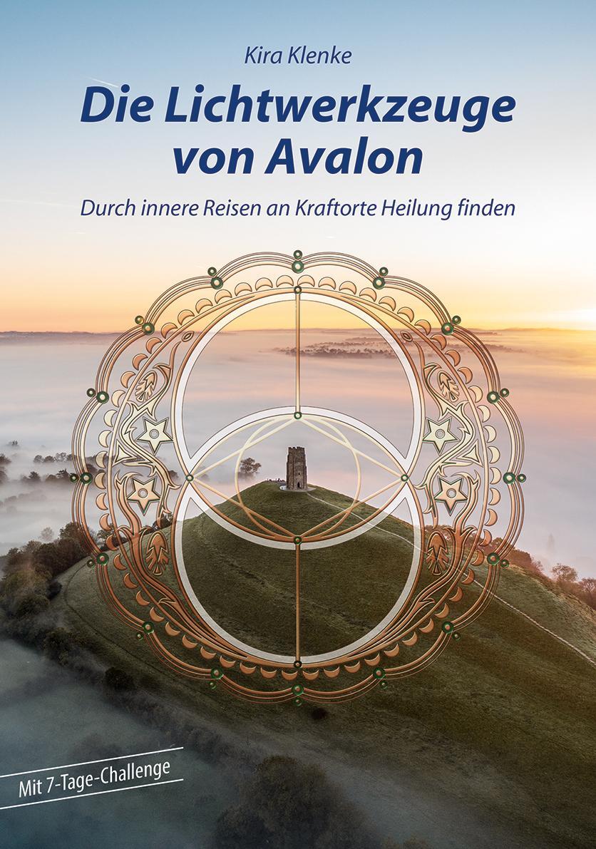 Cover: 9783890607702 | Die Lichtwerkzeuge von Avalon | Kira Klenke | Taschenbuch | 96 S.