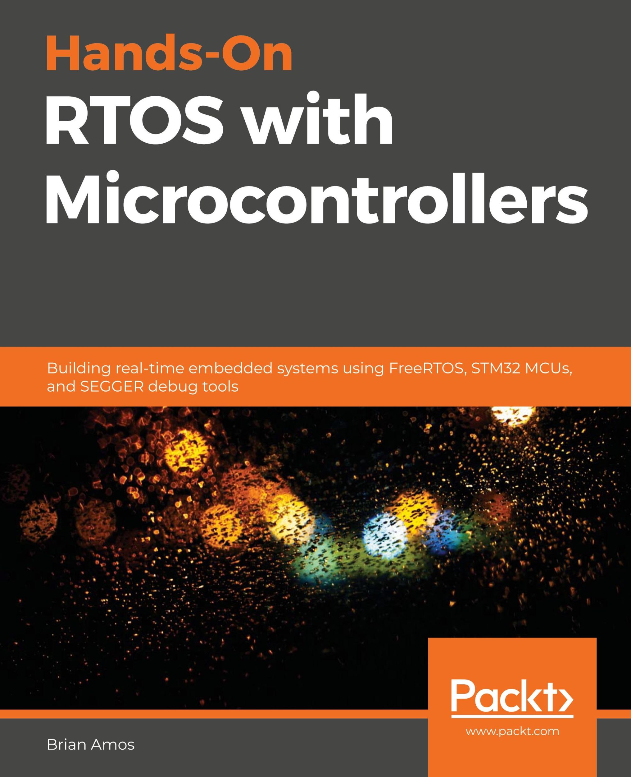 Cover: 9781838826734 | Hands-On RTOS with Microcontrollers | Brian Amos | Taschenbuch | 2020