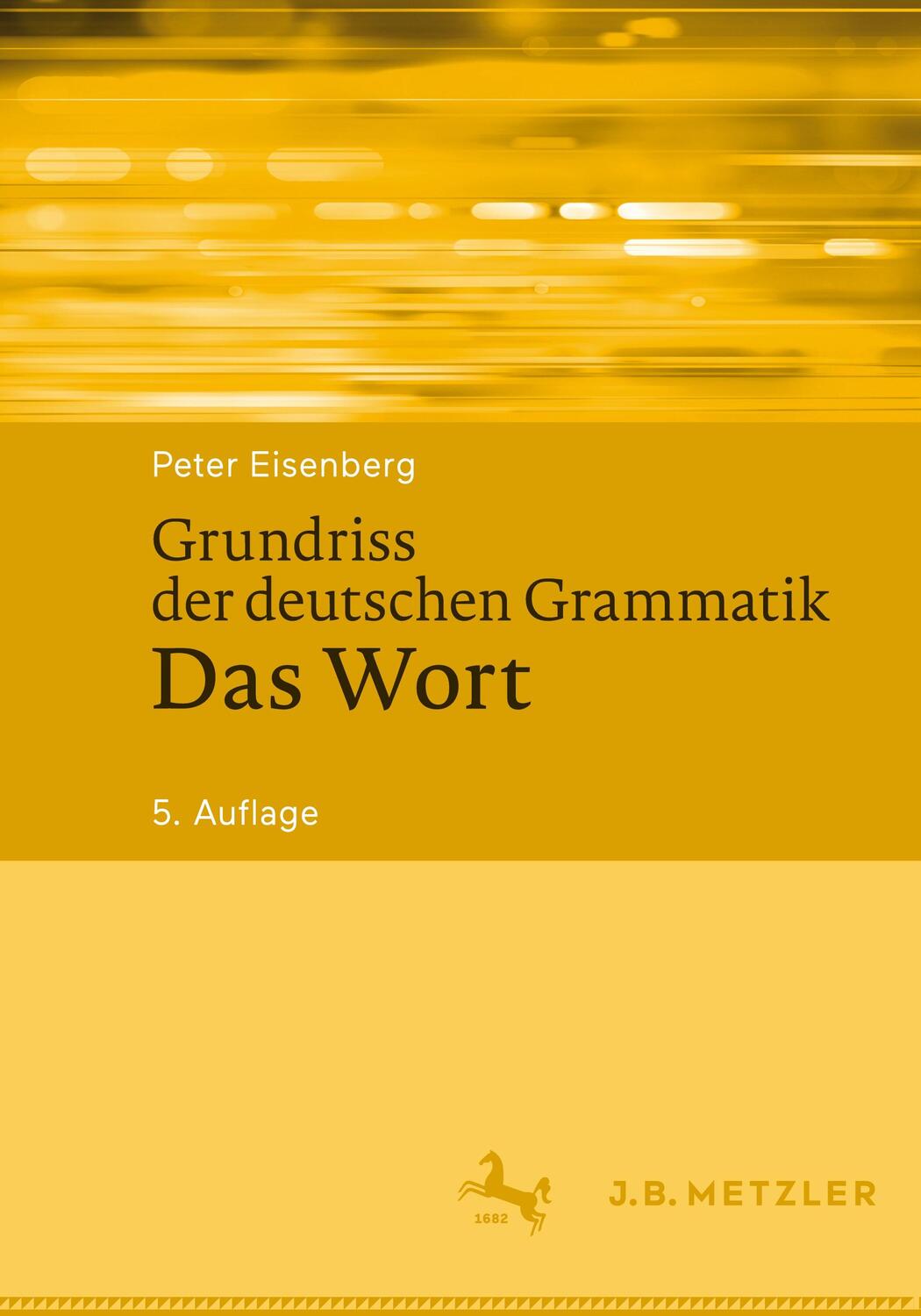 Cover: 9783476050953 | Das Wort | Das Wort | Peter Eisenberg | Buch | J.B. Metzler