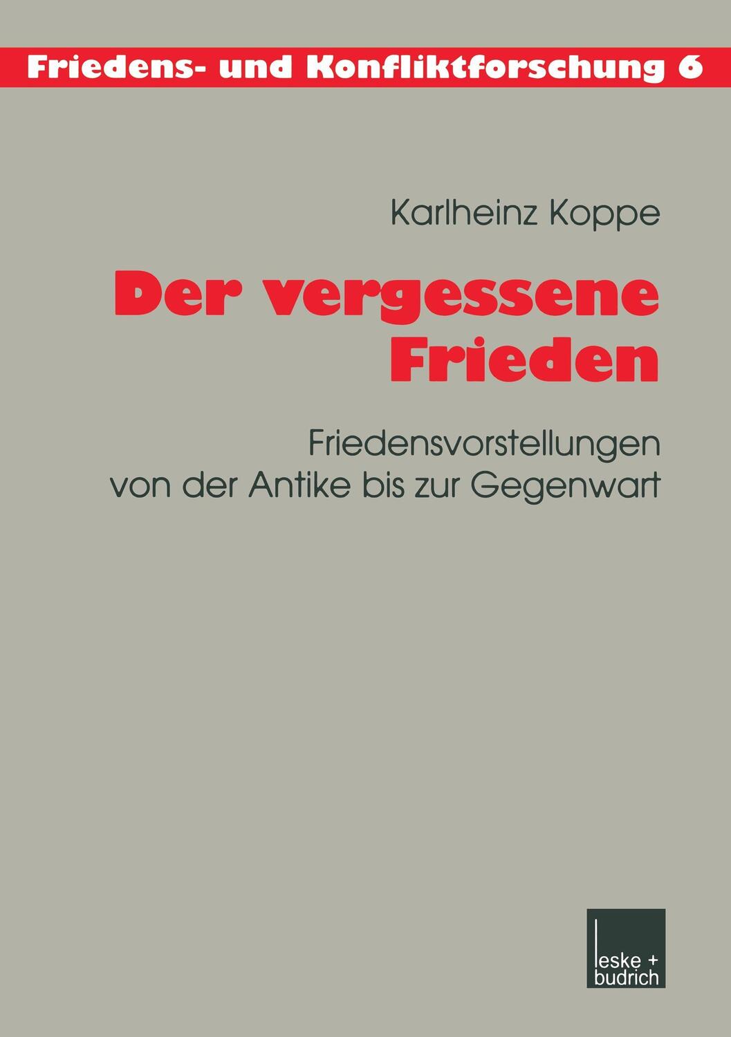 Cover: 9783810030993 | Der vergessene Frieden | Karlheinz Koppe | Taschenbuch | Paperback