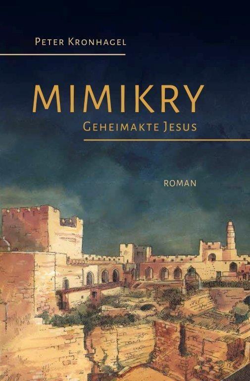 Cover: 9783946587453 | Mimikry | Geheimakte Jesus | Peter Kronhagel | Buch | Deutsch | 2022