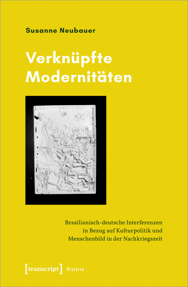 Cover: 9783837653359 | Verknüpfte Modernitäten | Susanne Neubauer | Taschenbuch | 282 S.