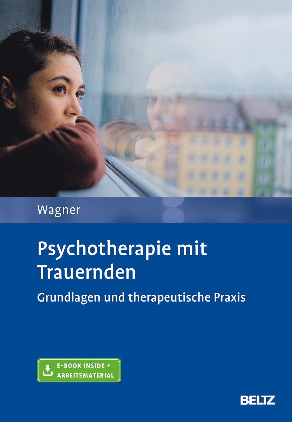 Cover: 9783621286848 | Psychotherapie mit Trauernden | Birgit Wagner | Bundle | 1 Buch | 2019