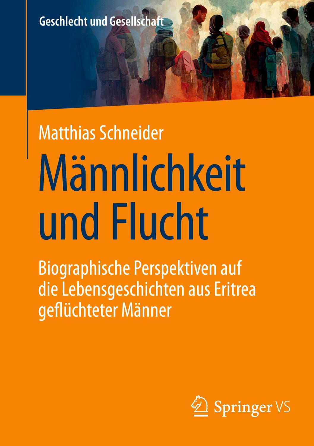 Cover: 9783658417666 | Männlichkeit und Flucht | Matthias Schneider | Taschenbuch | Paperback