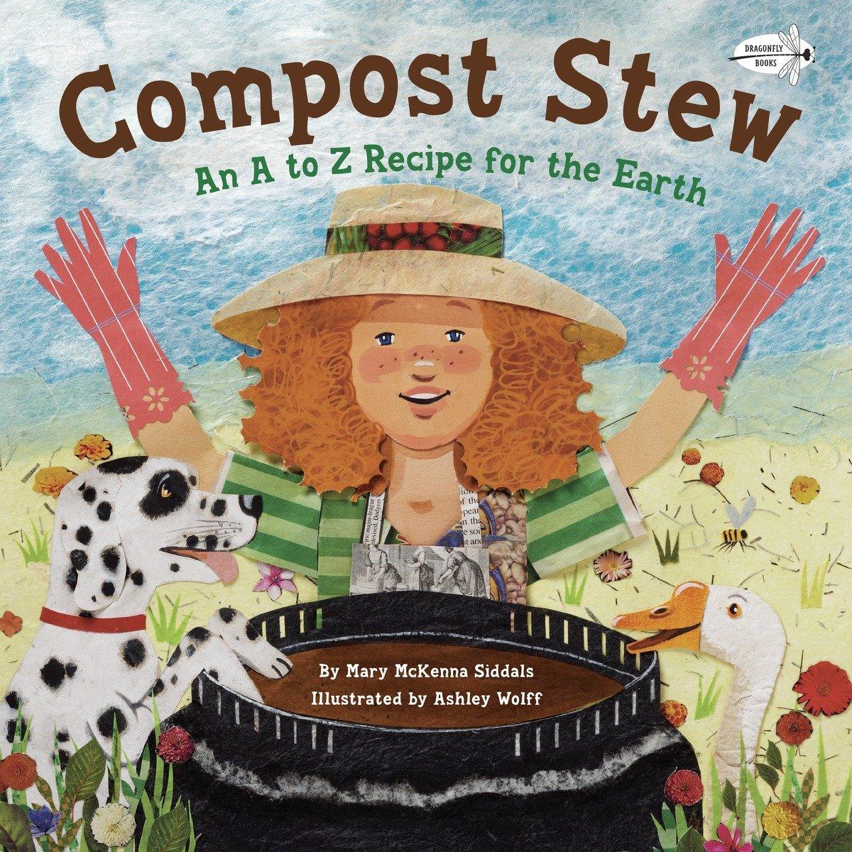 Cover: 9780385755382 | Compost Stew | An A to Z Recipe for the Earth | Mary McKenna Siddals