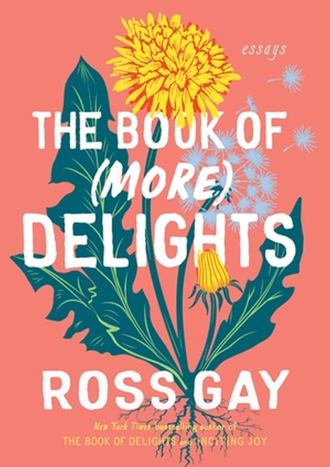 Cover: 9781643753096 | The Book of (More) Delights | Essays | Ross Gay | Buch | Englisch