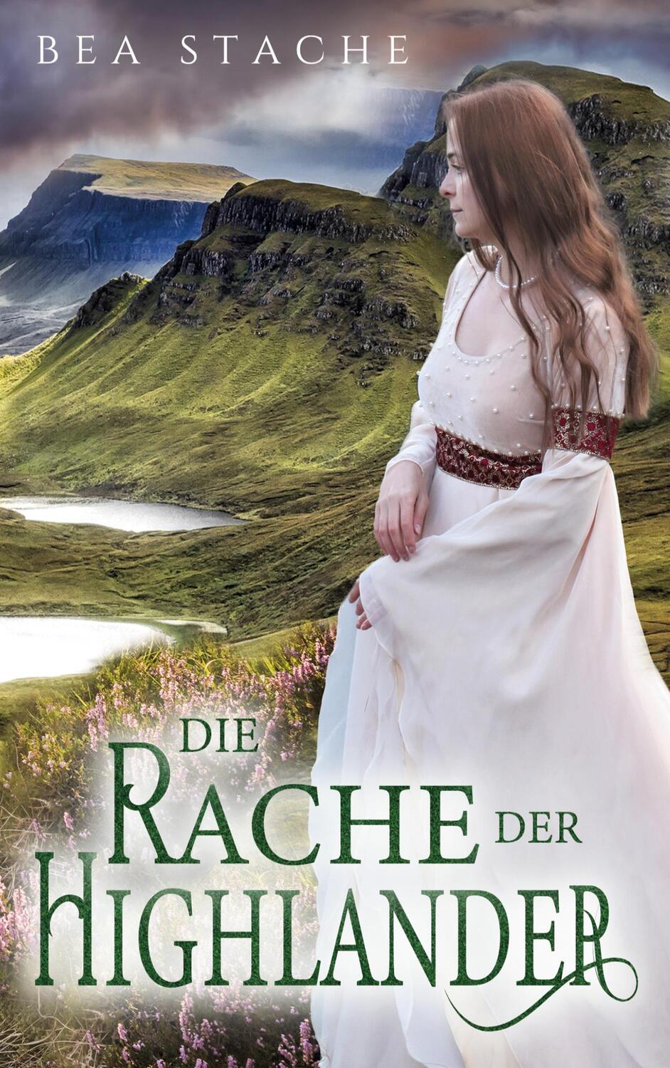 Cover: 9783754304112 | Die Rache der Highlander | Historischer Roman | Bea Stache | Buch