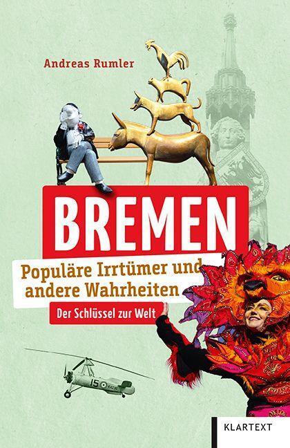 Cover: 9783837524345 | Bremen | Populäre Irrtümer und andere Wahrheiten | Andreas Rumler