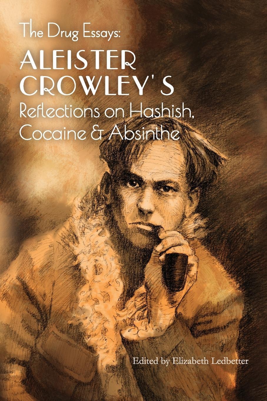 Cover: 9781946774712 | The Drug Essays | Aleister Crowley | Taschenbuch | Paperback | 2020