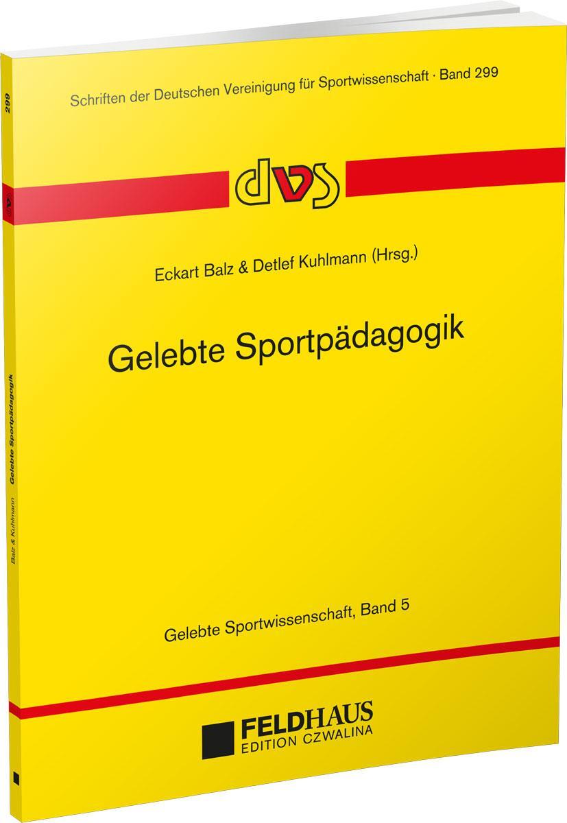 Cover: 9783880207080 | Gelebte Sportpädagogik | Gelebte Sportwissenschaft, Band 5 | Buch
