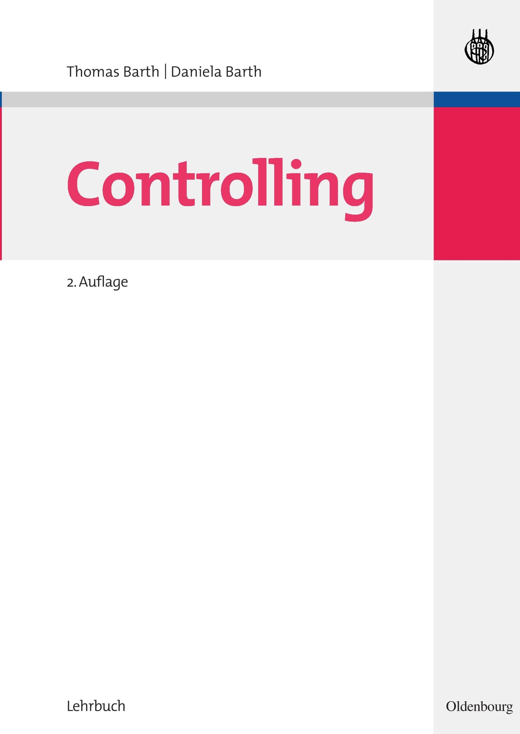 Cover: 9783486586312 | Controlling | Daniela Barth (u. a.) | Taschenbuch | XV | Deutsch