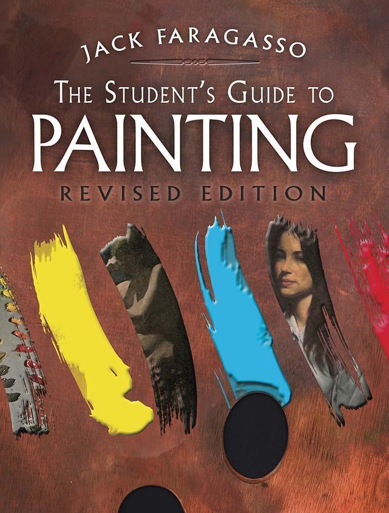 Cover: 9780486837390 | The Student's Guide to Painting | Revised Edition | Jack Faragasso