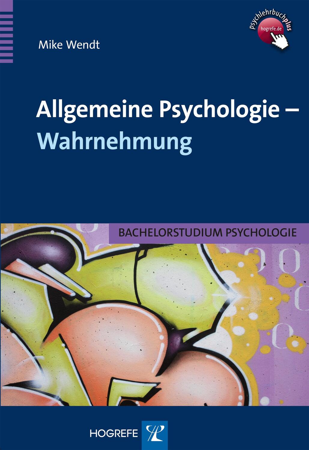 Cover: 9783801722883 | Allgemeine Psychologie - Wahrnehmung | Bachelorstudium Psychologie