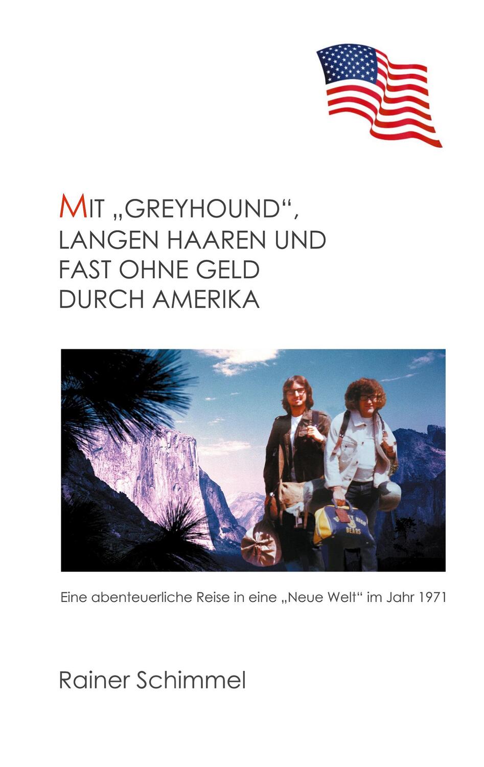 Cover: 9783757861346 | Mit "Greyhound", langen Haaren und fast ohne Geld durch Amerika | Buch