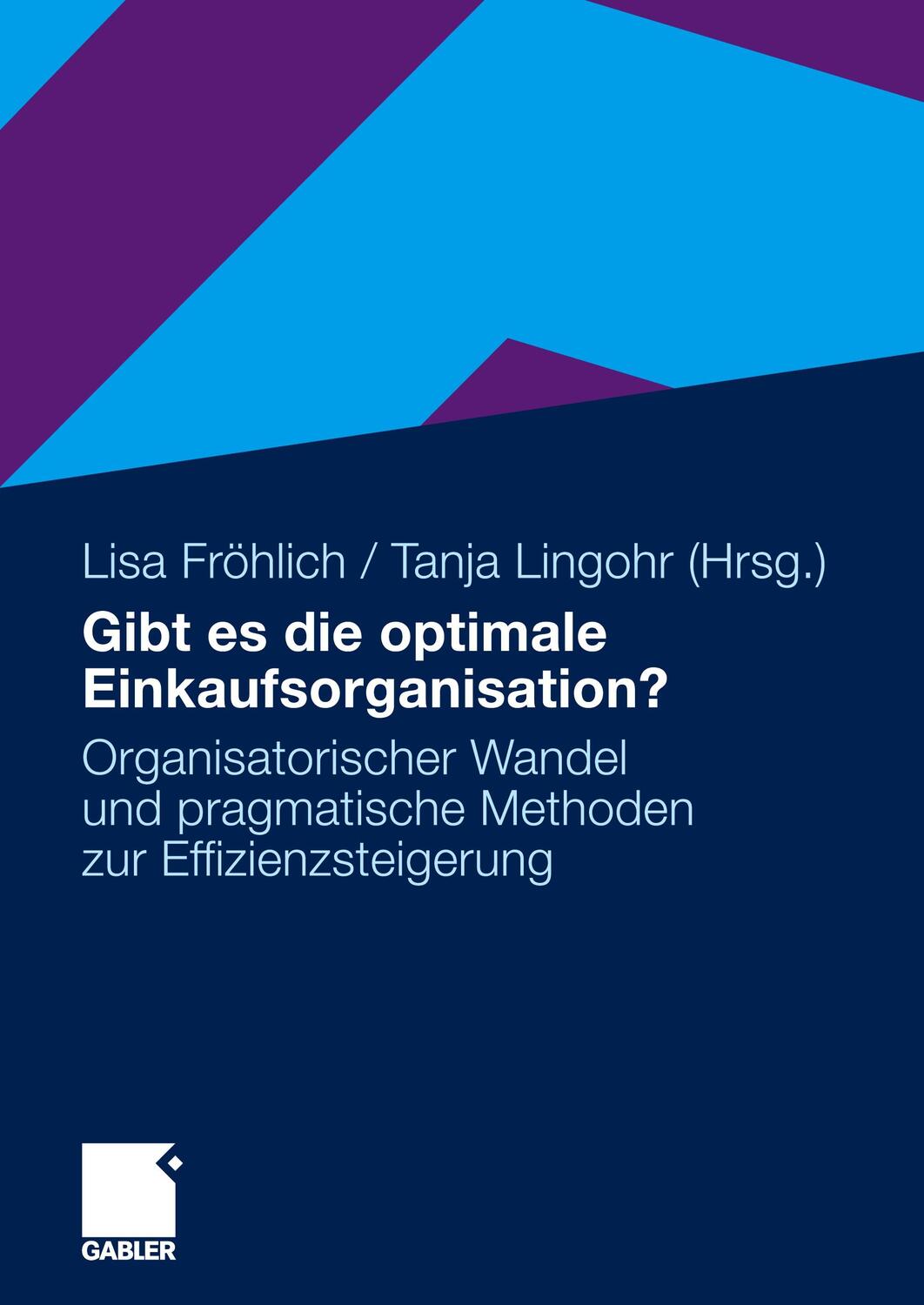Cover: 9783834921352 | Gibt es die optimale Einkaufsorganisation? | Fröhlich (u. a.) | Buch
