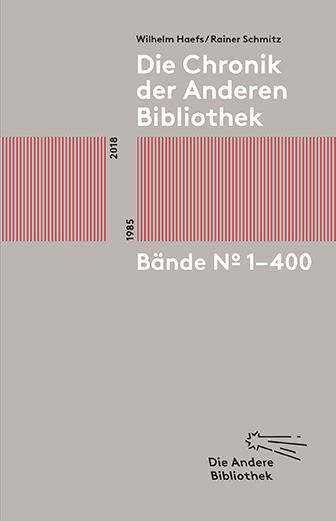 Cover: 9783847799900 | Die Chronik der Anderen Bibliothek | 1985-2018 | Schmitz (u. a.)