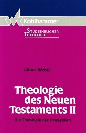 Cover: 9783170120440 | Theologie des Neuen Testaments II. Tl.2 | Die Theologie der Evangelien