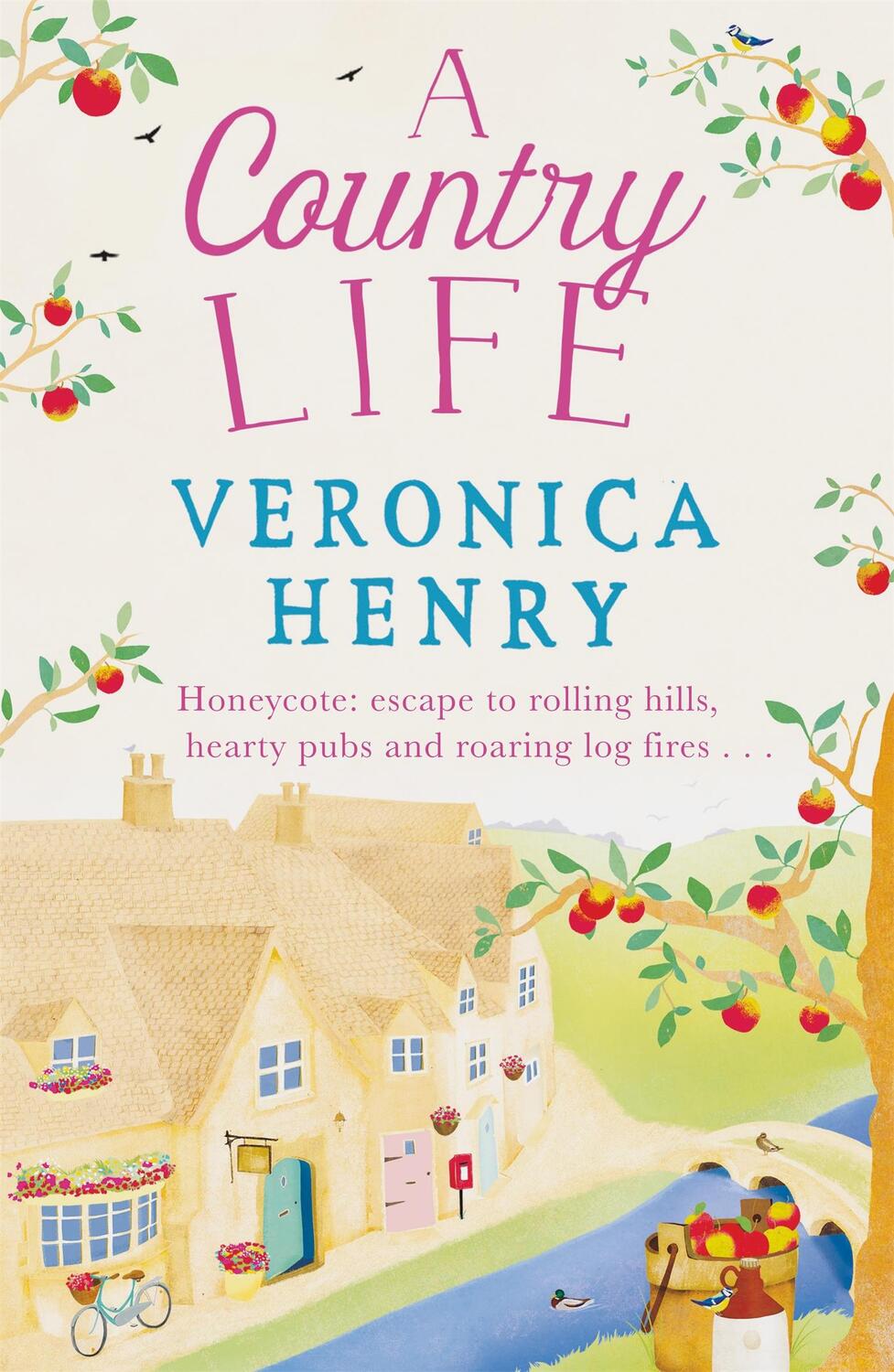 Cover: 9781409147121 | A Country Life | Book 2 in the Honeycote series | Veronica Henry