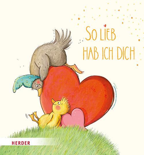 Cover: 9783451717246 | So lieb hab ich dich (Pappbilderbuch) | Julia Kottal | Buch | 14 S.