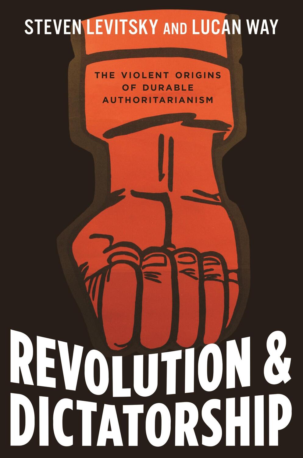 Cover: 9780691169521 | Revolution and Dictatorship | Steven Levitsky (u. a.) | Buch | 2022