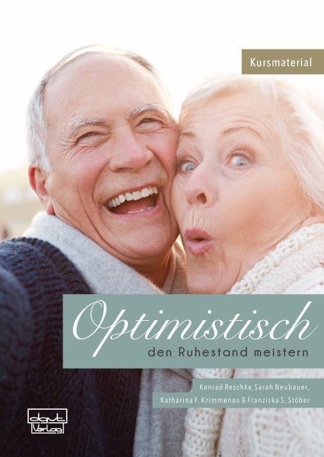 Cover: 9783871593741 | Optimistisch den Ruhestand meistern | Konrad Reschke (u. a.) | Buch
