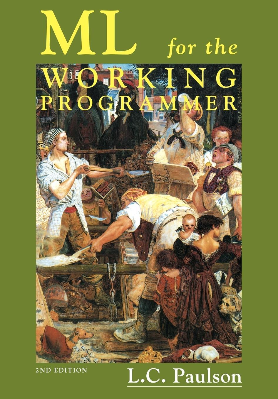 Cover: 9780521565431 | ML for the Working Programmer | Lawrence C. Paulson (u. a.) | Buch