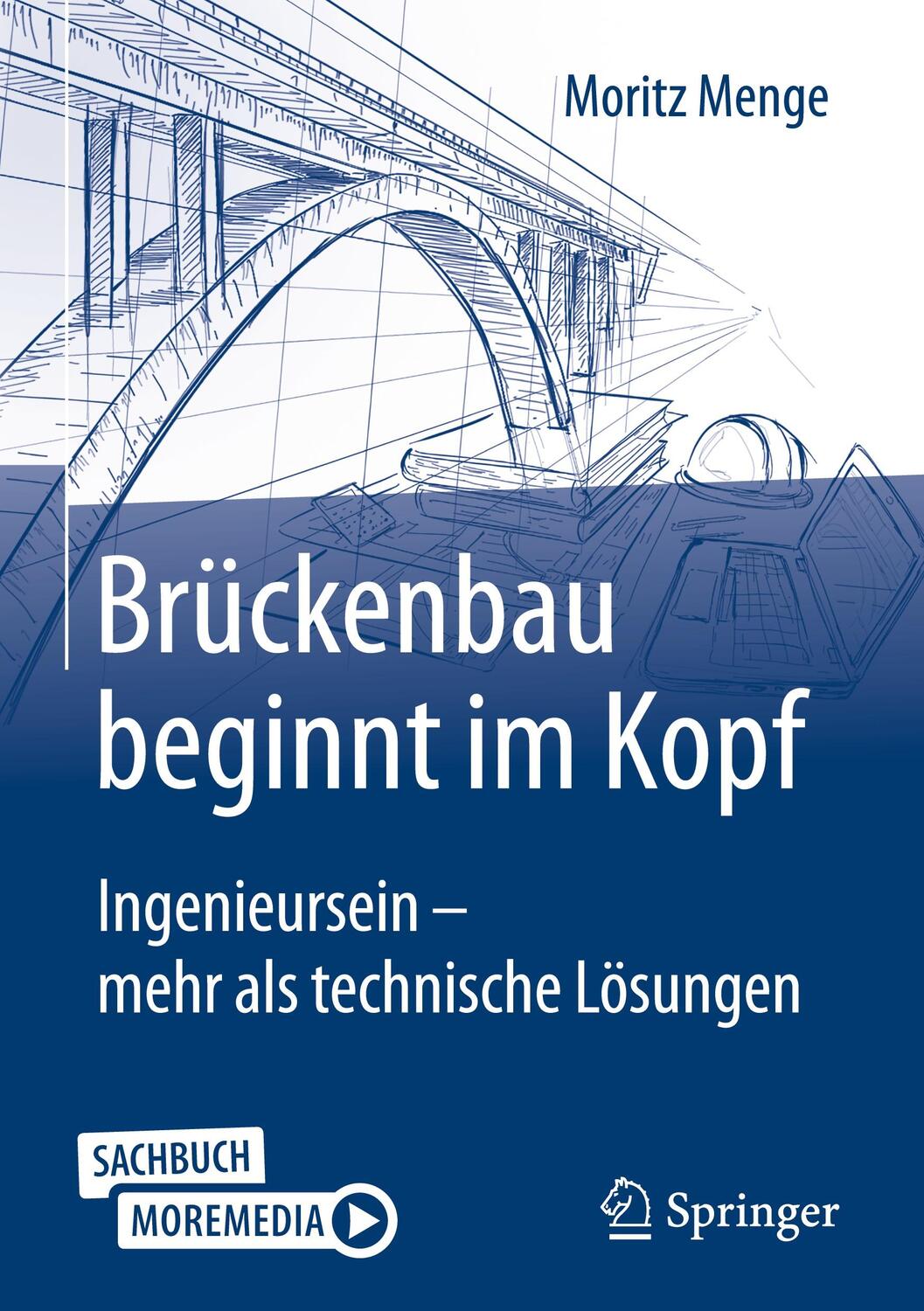 Cover: 9783658395698 | Brückenbau beginnt im Kopf | Moritz Menge | Buch | Deutsch | 2023