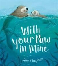 Cover: 9781848698383 | With Your Paw In Mine | Jane Chapman | Taschenbuch | Englisch | 2019