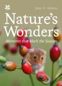 Cover: 9781911657521 | Nature's Wonders | Moments That Mark the Seasons | Adams (u. a.)
