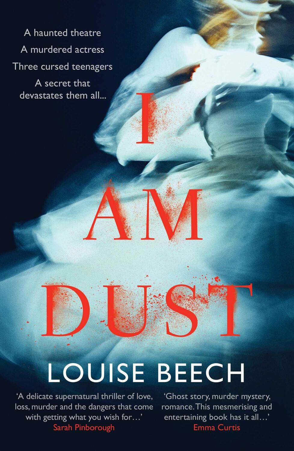 Cover: 9781913193218 | I Am Dust | Louise Beech | Taschenbuch | Kartoniert / Broschiert