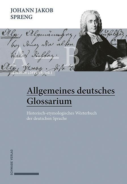 Cover: 9783796543234 | Johann Jakob Spreng, Allgemeines deutsches Glossarium | Löffler | Buch