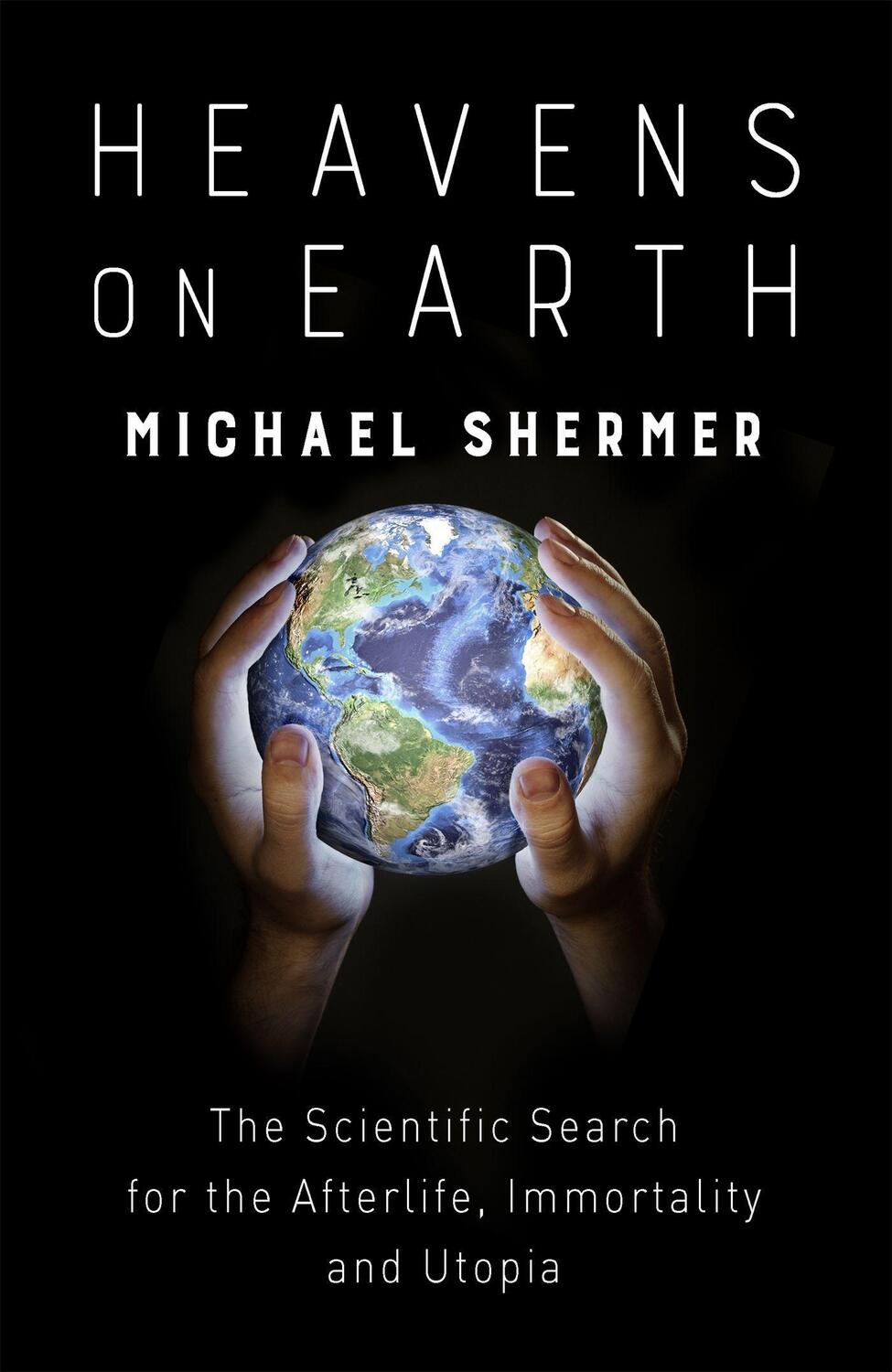Cover: 9781472140616 | Heavens on Earth | Michael Shermer | Taschenbuch | Englisch | 2018