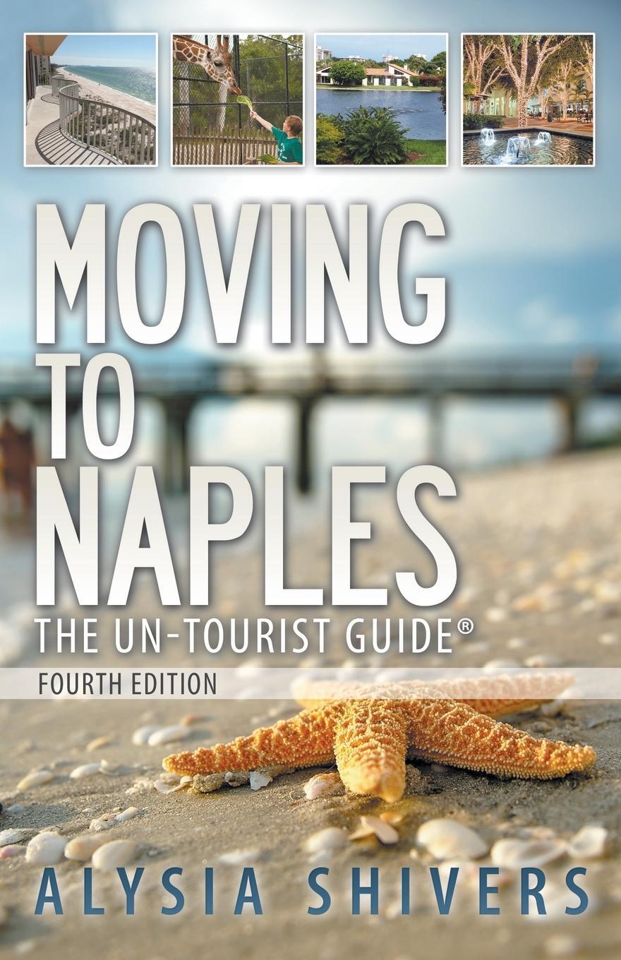 Cover: 9780578348926 | Moving to Naples The Un-Tourist Guide | Alysia Shivers | Taschenbuch